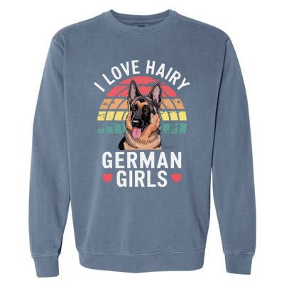 I Love Hairy German Garment-Dyed Sweatshirt