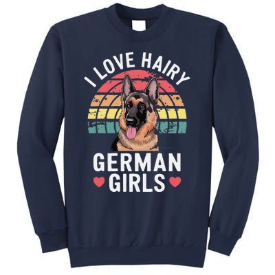 I Love Hairy German Sweatshirt