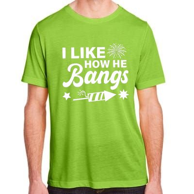 I Like How He Bangs 4th Of July Adult ChromaSoft Performance T-Shirt