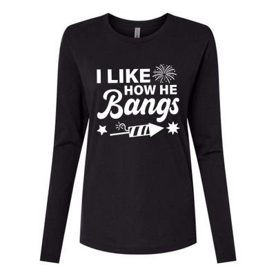 I Like How He Bangs 4th Of July Womens Cotton Relaxed Long Sleeve T-Shirt