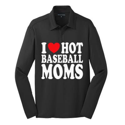 I Love Hot Baseball Moms Silk Touch Performance Long Sleeve Polo