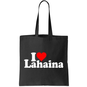 I Love Heart Lahaina Hawaii Tote Bag