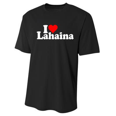 I Love Heart Lahaina Hawaii Performance Sprint T-Shirt