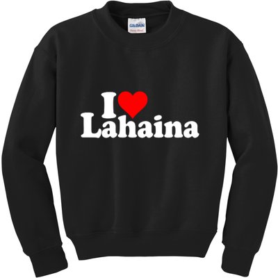I Love Heart Lahaina Hawaii Kids Sweatshirt