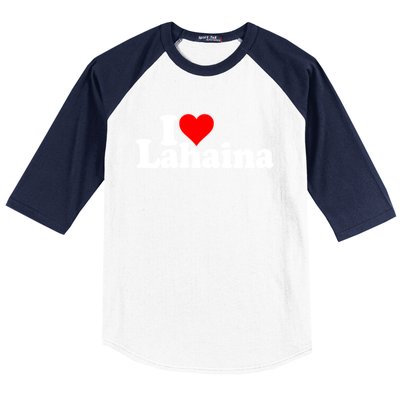 I Love Heart Lahaina Hawaii Baseball Sleeve Shirt