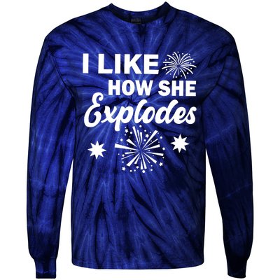 I Like How She Explodes Fireworks Tie-Dye Long Sleeve Shirt