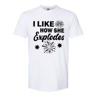 I Like How She Explodes Fireworks Softstyle CVC T-Shirt