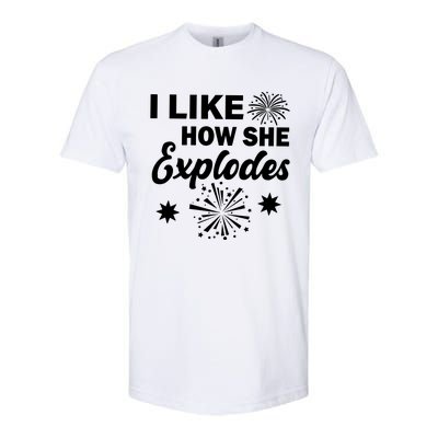 I Like How She Explodes Fireworks Softstyle CVC T-Shirt