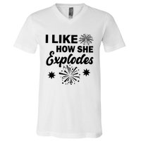 I Like How She Explodes Fireworks V-Neck T-Shirt