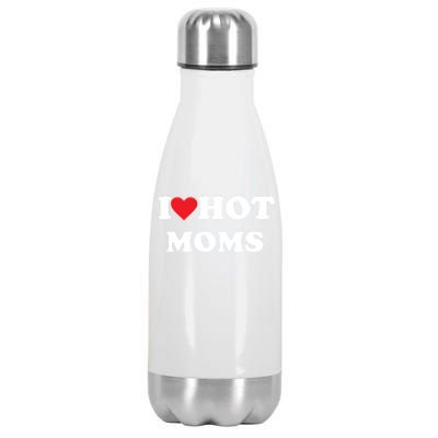 I Love Hot Moms Gift Stainless Steel Insulated Water Bottle