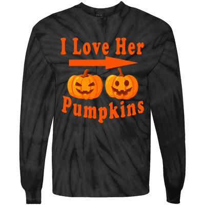 I Love Her Pumpkins Funny Quotes Halloween Costume Tie-Dye Long Sleeve Shirt