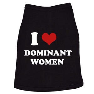 I Love Heart Dominant Women Funny Meme Doggie Tank