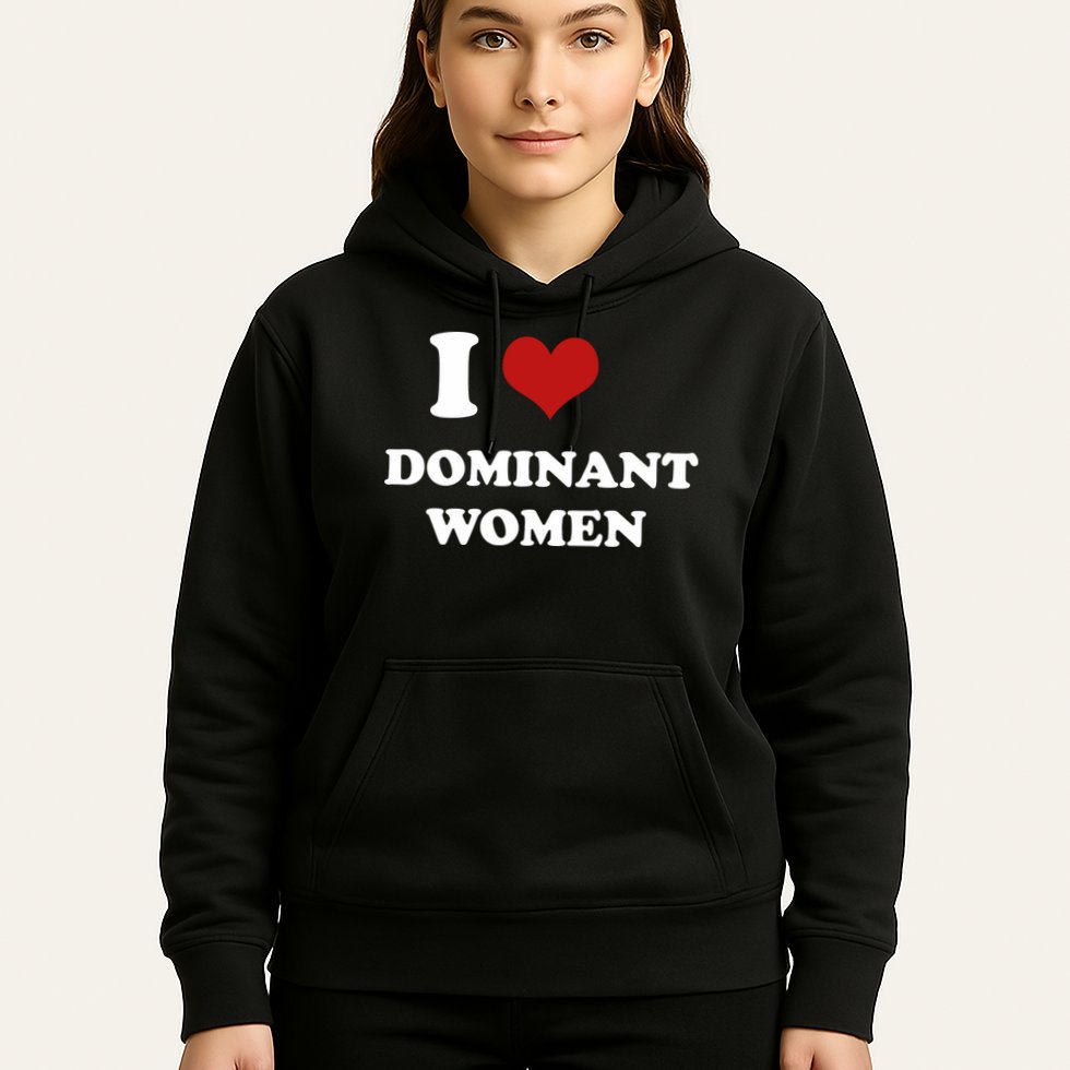 I Love Heart Dominant Women Funny Meme Hoodie