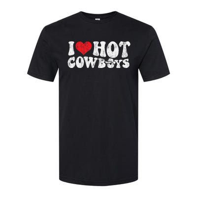 I Love Hot Cowboys Groovy Retro Vintage Country Western Softstyle CVC T-Shirt