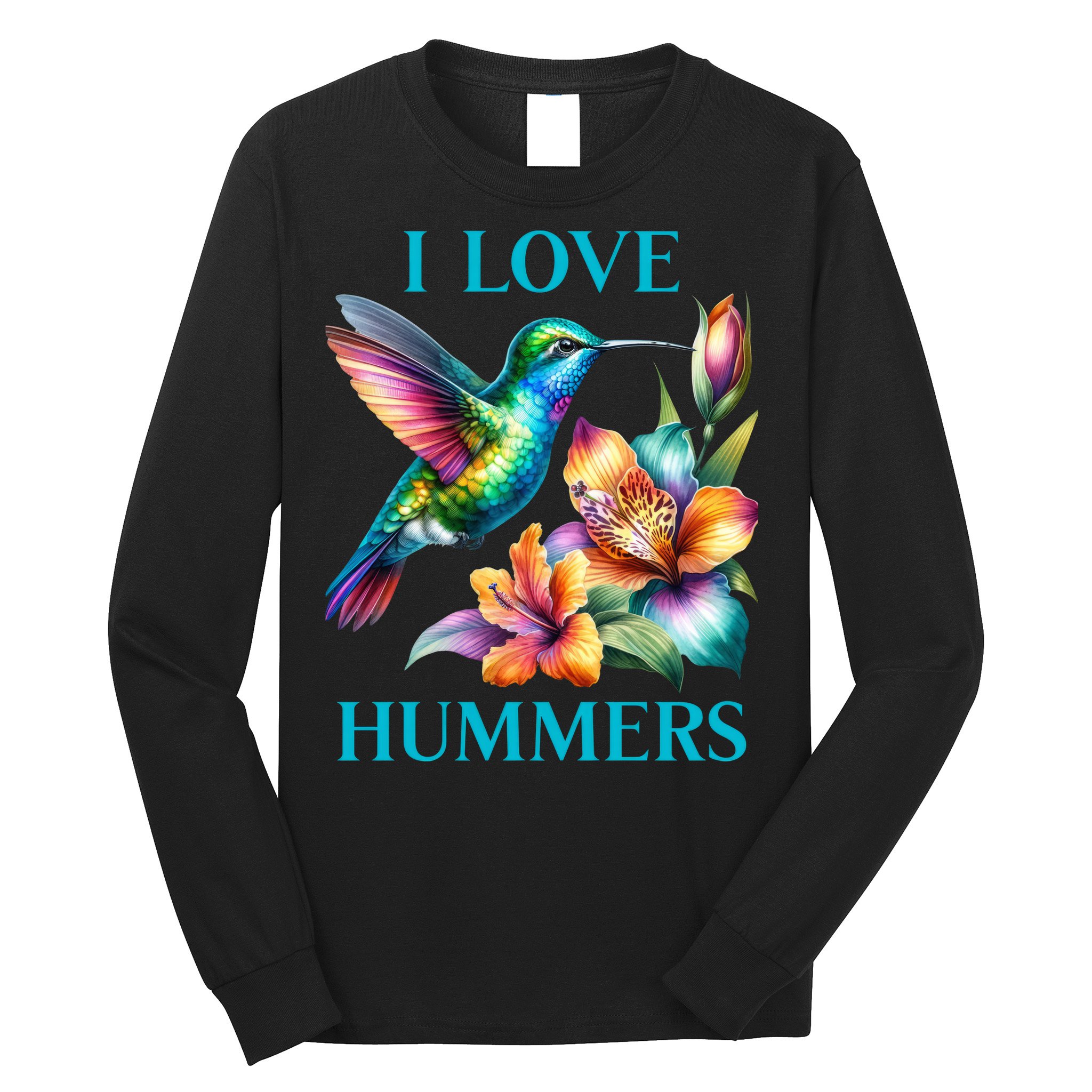 I Love Hummers Hummingbird  Long Sleeve Shirt