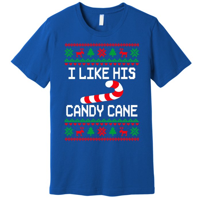 I Like His Candy Cane Funny Couples Ugly Christmas Cute Gift Premium T-Shirt