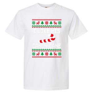 I Like His Candy Cane Funny Couples Ugly Christmas Cute Gift Garment-Dyed Heavyweight T-Shirt