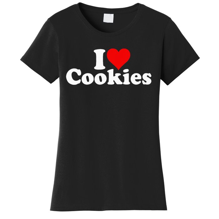 I Love Heart Cookies Women's T-Shirt