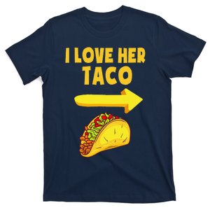 I Love Her Taco Funny Matching Couple Cinco De Mayo T-Shirt