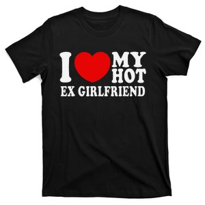 I Love Heart My Hot Ex Girlfriend Mr & Mrs His & Her T-Shirt