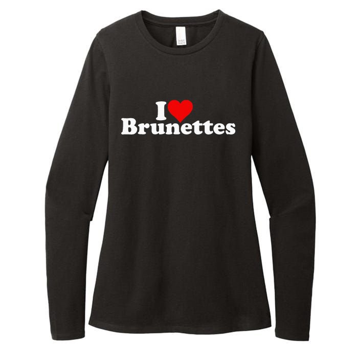 I Love Heart Brunettes Brunette Dark Hair Womens CVC Long Sleeve Shirt