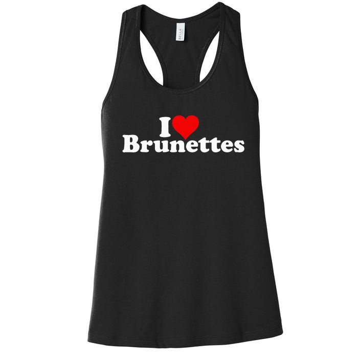 I Love Heart Brunettes Brunette Dark Hair Women's Racerback Tank