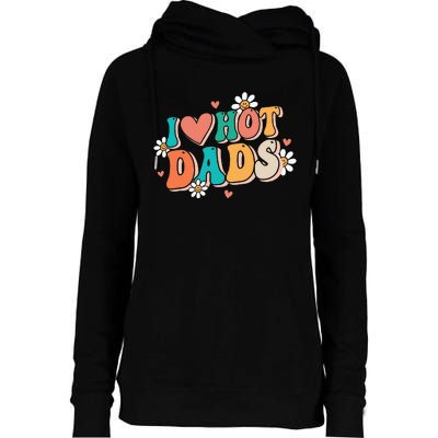 I Love Hot Dads Retro Funny Red Heart Love Dads Womens Funnel Neck Pullover Hood