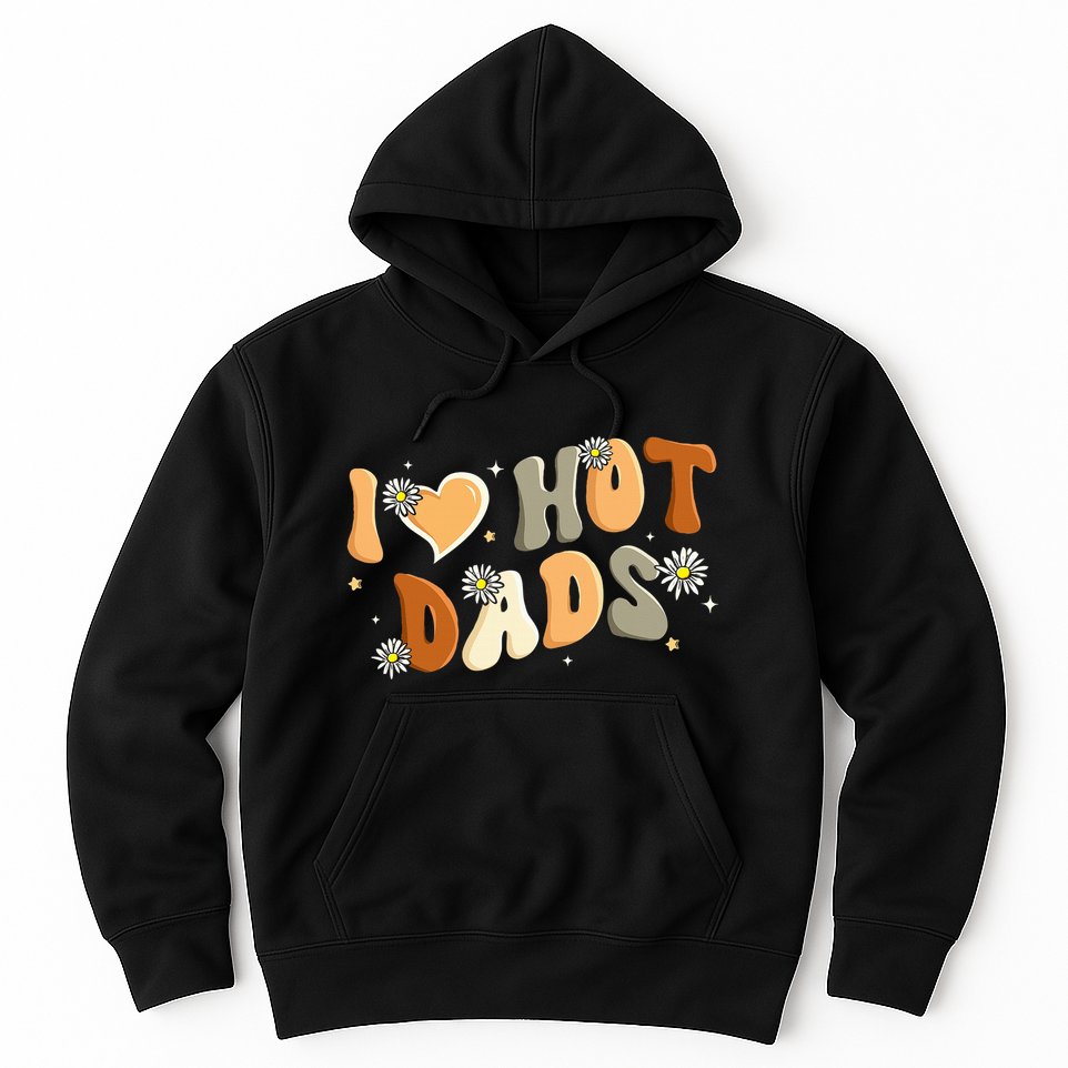 I Love Hot Dads Retro Funny Red Heart Love Dads Hoodie