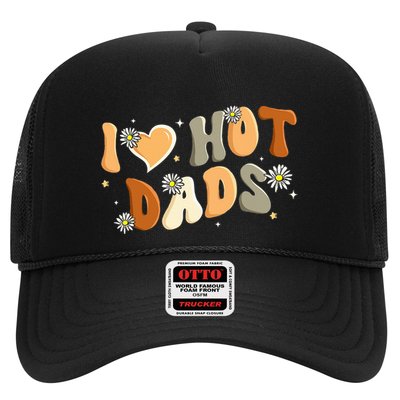 I Love Hot Dads Retro Funny Red Heart Love Dads Trucker Hat