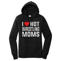 I Love Hot Wrestling Moms Cute Red Heart Love Moms Wrestler Women's Pullover Hoodie