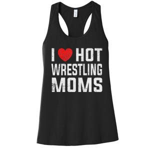 I Love Hot Wrestling Moms Cute Red Heart Love Moms Wrestler Women's Racerback Tank