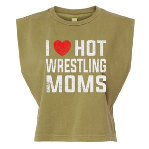 I Love Hot Wrestling Moms Cute Red Heart Love Moms Wrestler Garment-Dyed Women's Muscle Tee