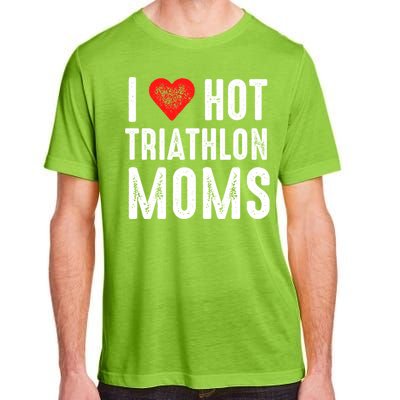 I Love Hot Triathlon Moms Gift Adult ChromaSoft Performance T-Shirt