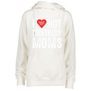 I Love Hot Triathlon Moms Gift Womens Funnel Neck Pullover Hood