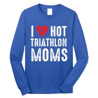 I Love Hot Triathlon Moms Gift Long Sleeve Shirt