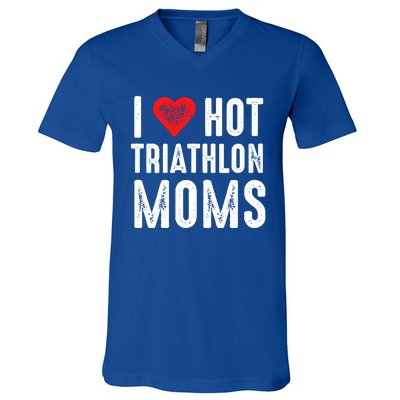 I Love Hot Triathlon Moms Gift V-Neck T-Shirt