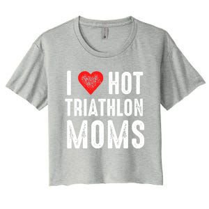 I Love Hot Triathlon Moms Gift Women's Crop Top Tee