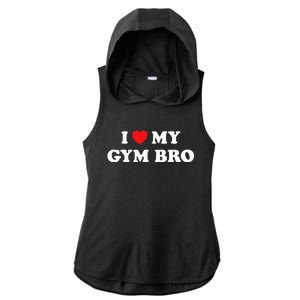 I Love Heart My Gym Bro Funny Fitness Workout Ladies PosiCharge Tri-Blend Wicking Draft Hoodie Tank