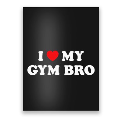 I Love Heart My Gym Bro Funny Fitness Workout Poster