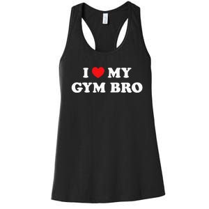 I Love Heart My Gym Bro Funny Fitness Workout Women's Racerback Tank