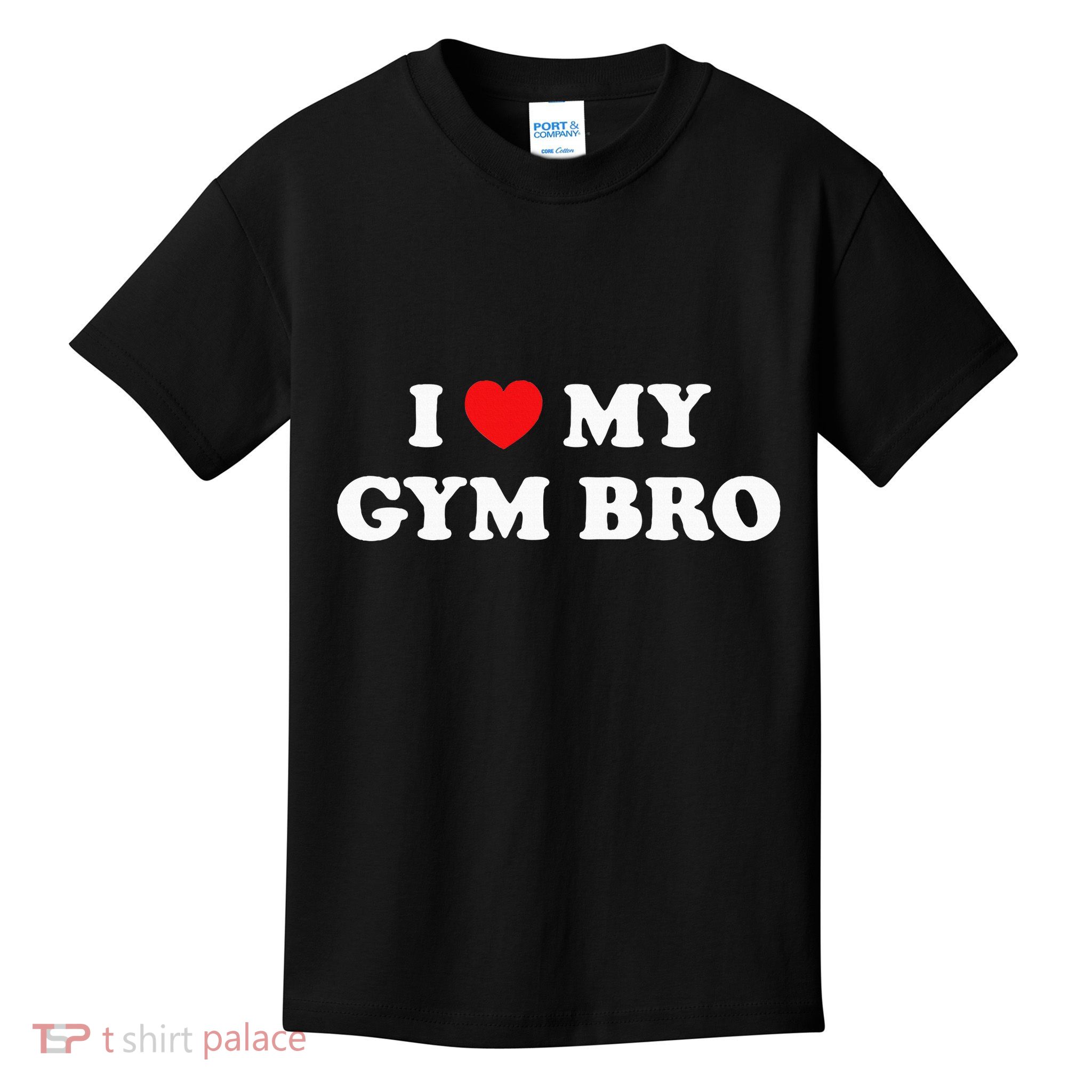I Love Heart My Gym Bro Funny Fitness Workout Kids T-Shirt