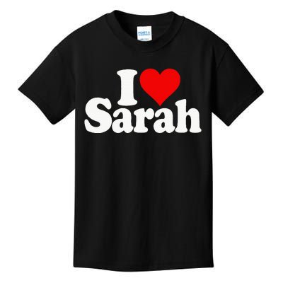 I Love Heart Sarah Kids T-Shirt