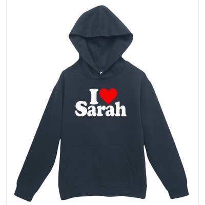 I Love Heart Sarah Urban Pullover Hoodie