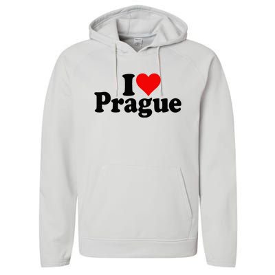 I Love Heart Prague Czech Republic Praha Performance Fleece Hoodie