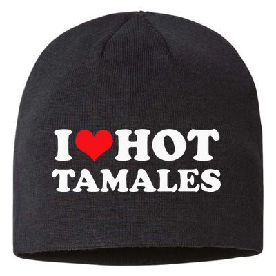 I Love Hot Tamales Tee Funny Red Heart Love Tamales Tee Sustainable Beanie