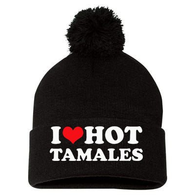 I Love Hot Tamales Tee Funny Red Heart Love Tamales Tee Pom Pom 12in Knit Beanie