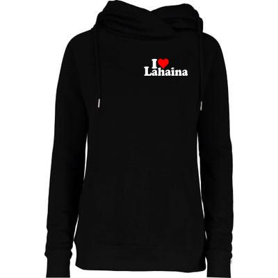 I Love Heart Lahaina Hawaii Womens Funnel Neck Pullover Hood