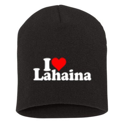 I Love Heart Lahaina Hawaii Short Acrylic Beanie