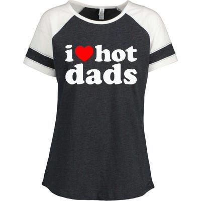 I Love Hot Dads I Heart Hot Dads Love Hot Dads Enza Ladies Jersey Colorblock Tee