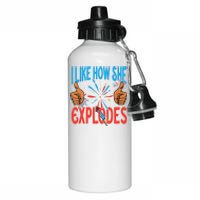 I Like How She Explodes I Like How He Bangs Fireworks Funny 4th Of July Couple Aluminum Water Bottle